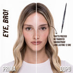 EYE, BRO! - MATITA SOPRACCIGLIA DI PRECISIONE